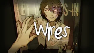 Nightcore ↬ Wires [lyrics]