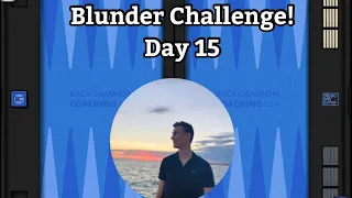 Backgammon Grandmaster - Blunder Challenge: Day 15