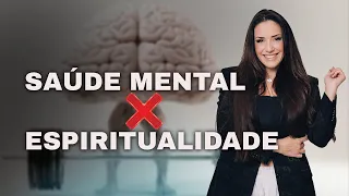 QUAL A RELAÇÃO ENTRE A ESPIRITUALIDADE E A SAÚDE MENTAL?| THAIS GALASSI