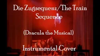 Die Zugsequenz/The Train Sequence (Dracula the Musical) – INSTRUMENTAL (VIOLIN+PIANO) COVER