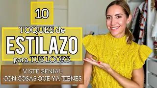 10 TOQUES de ✨ESTILAZO✨para TUS LOOKS | Viste genial con cosas que ya tienesE