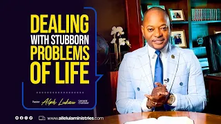 DEALING WITH STUBBORN PROBLEMS OF LIFE | Pastor Alph LUKAU | Tuesday 29 March 2022 | AMI LIVESTREAM