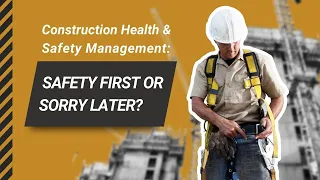 Construction Health and Safety Management