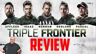 Triple Frontier -  Movie Review (Netflix - Ben Affleck)