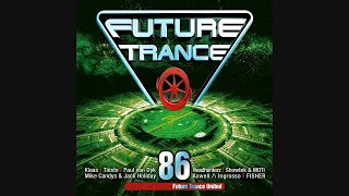 Future Trance 86 - CD3 Mixed By Future Trance United