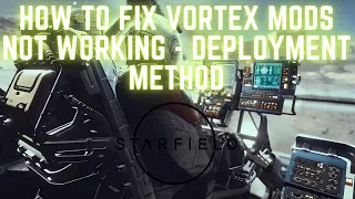 Starfield Mods Not Working in Vortex | Vortex Deployment Method | Easy FIX