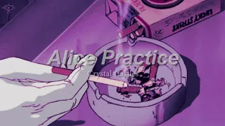 Slowed Down ☆ Alice Practice ☆ Crystal Castles