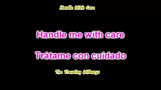 Handle With Care - The Traveling Wilburys [Sub: Ing / Esp]