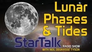 Neil deGrasse Tyson on Lunar Phases and Tides
