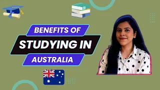 Why should you study in Australia| Benefits of Australia student visa| Study in Australia