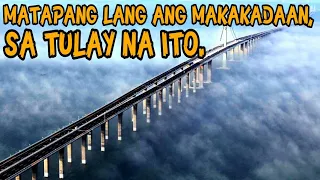 10 PINAKA DELIKADONG TULAY SA MUNDO