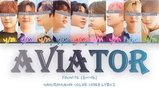 Your BoyGroup (9 members) - Aviator [YOUNITE] [Color Coded Lyrics HAN/ROM/ENG]