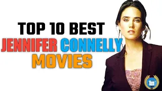 Top 10 Best Jennifer Connelly Movies You Must Watch|Enter Movies