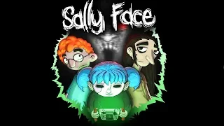 Sally Face - 5 эпизод + Story of Henry Bishop + Last Year