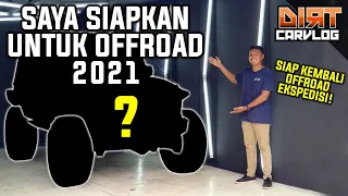 AMBIL MOBIL UNTUK OFFROAD EKSPEDISI 2021 | DIRT CARVLOG #236