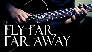 Fly far, far away (Fingerstyle guitar, original)