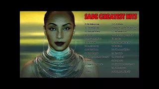 Sade Greatest Hits  Playlist - Best Of Sade