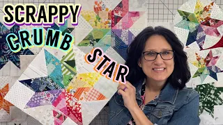 How To Make A Scrappy Crumb Quilt Star Block~Scrappy Rainbow Star Quilt Block