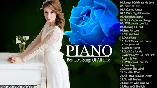 40 Most Beautiful Piano Love Songs - Best Love Songs Collection  - Relaxing Piano Music Ever