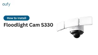 How to Install Floodlight Cam S330 | eufy Security
