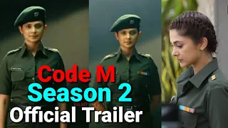 Code M Season 2 Official Trailer | Big Update | Crime Drama Indian Army Officer | Jennifer Winget