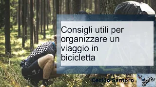 Consigli utili per organizzare un viaggio in bicicletta - Viaggi in Bici