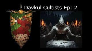 Meeting Davkul & Growing The Cult! - Cultists [S1,Ep:2]