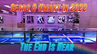 Sears & Kmart In 2022: The End Is Near | Retail Archaeology