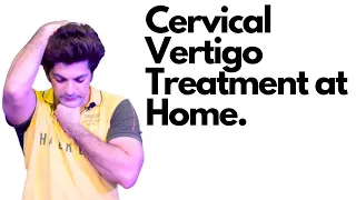 Cervical Vertigo Treatment at Home.