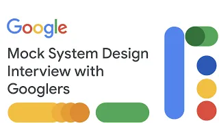 Googler India Engineers in a Mock System Design Interview