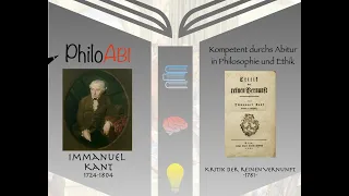 Immanuel Kant - Kritik der reinen Vernunft (Erkenntnistheorie, Transzendentalphilosophie) - PhiloAbi