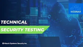 Technical Security Testing - Webinar