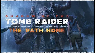 [Xbox Series X|S] Shadow Of The Tomb Raider - The Path Home DLC {4K/60FPS}