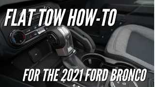 Flat Towing the 2021 Ford Bronco: Neutral Tow Mode How-To | Bronco Nation