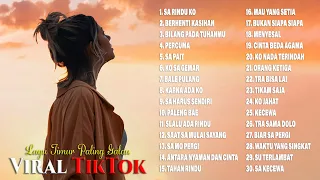 Kumpulan Lagu Timur Galau Viral TikTok 2022 ~ Lagu Ambon Galau Terbaru 2022 Terpopuler Saat Ini