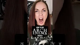 How to do "Arch Enemy" Vocals