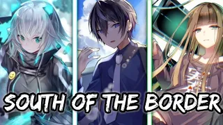 「Nightcore」→South Of The Border(Switching Vocals)(100 Subs Special)