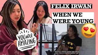 FELIX IRWAN - WHEN WE WERE YOUNG (COVER) REACTION