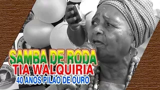 LOJA PILÃO DE OURO 40 ANOS ( SAMBA DE RODA COM TIA WALQUIRIA)