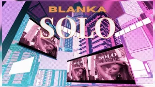 Blanka - Solo (DS Remix)