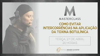 #LIVE 007 - MasterClass: Como evitar intercorrências na aplicação de Toxina Botulínica