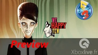 E3 2016 We Happy Few Playthrough Xbox One