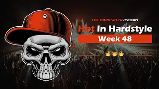 HOT IN HARDSTYLE : Week 48 (Fresh New Releases 2022)