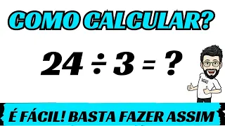 ➥ QUANTO É 24 DIVIDIDO POR 3 | DIVIDIR 24 POR 3