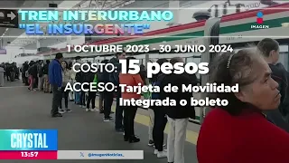 Tren Interurbano México-Toluca cobrará 15 pesos a partir de este domingo | Crystal Mendivil