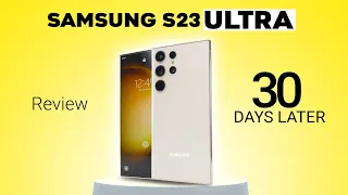 Samsung S23 Ultra Review After use 30 Days - Unexpected Results 😯