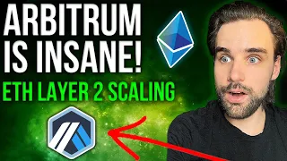 Arbitrum is a game changer for Ethereum - Layer 2 Scaling