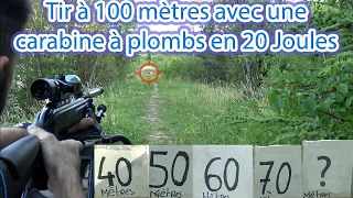 La vérité! Tir à 100 mètres avec une carabine à plombs 20 Joules