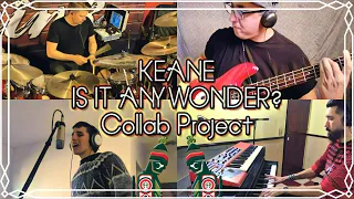 Keane - Is It Any Wonder? - Collab Project