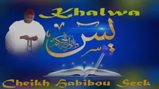 Secret souratoune Yassine dafhou wa dialbou. Serigne habibe seck